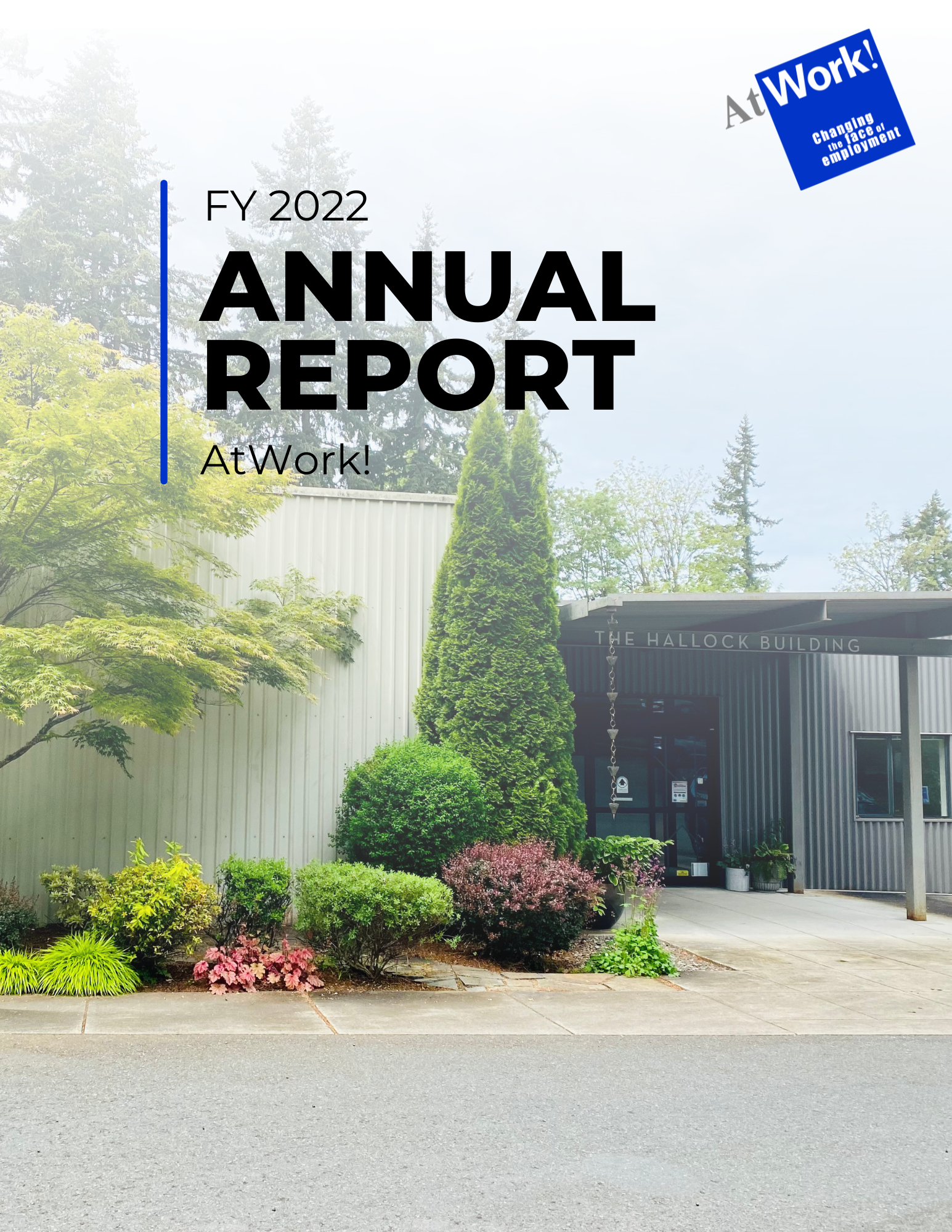 The cover of the AtWork!, FY 2022 Annual Report. It shows the entrance to the Bellevue Headquarters.