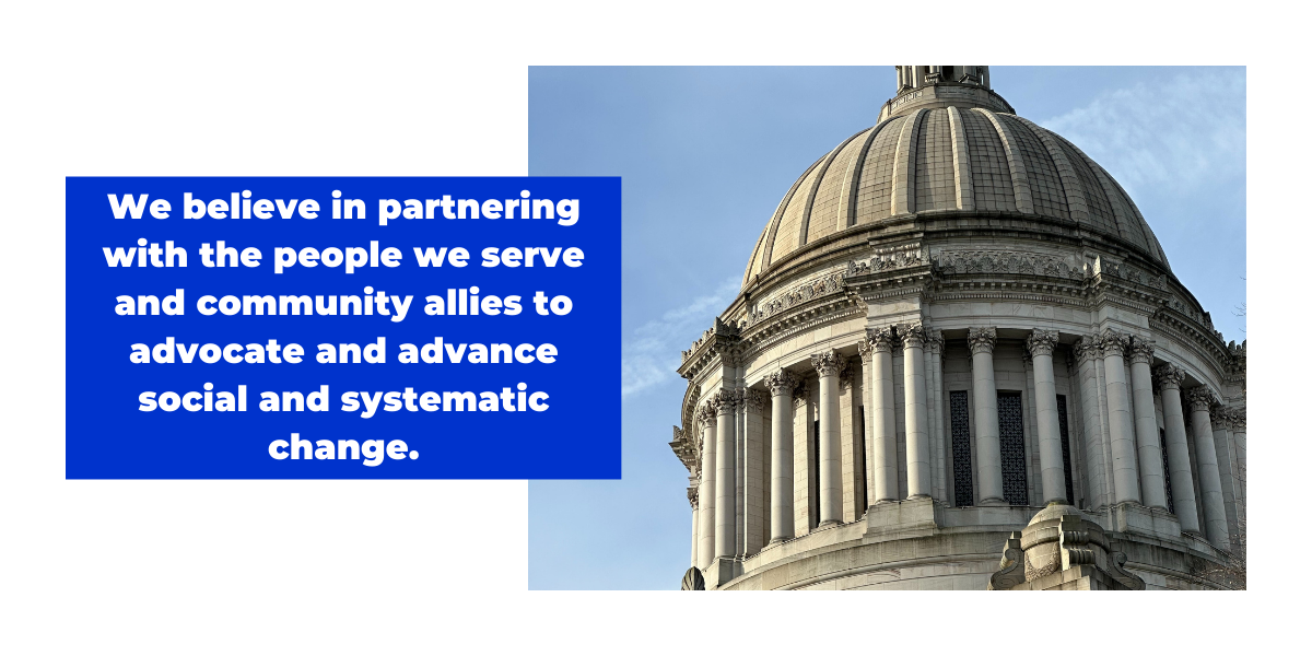 We believe in partnering with the people we serve and community allies to advocate and advance social and systematic change.